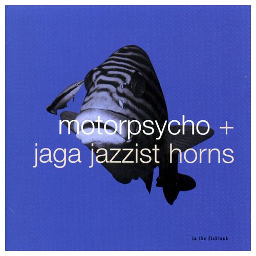 Motorpsycho / Jaga Jazzist In The Fishtank (LP)